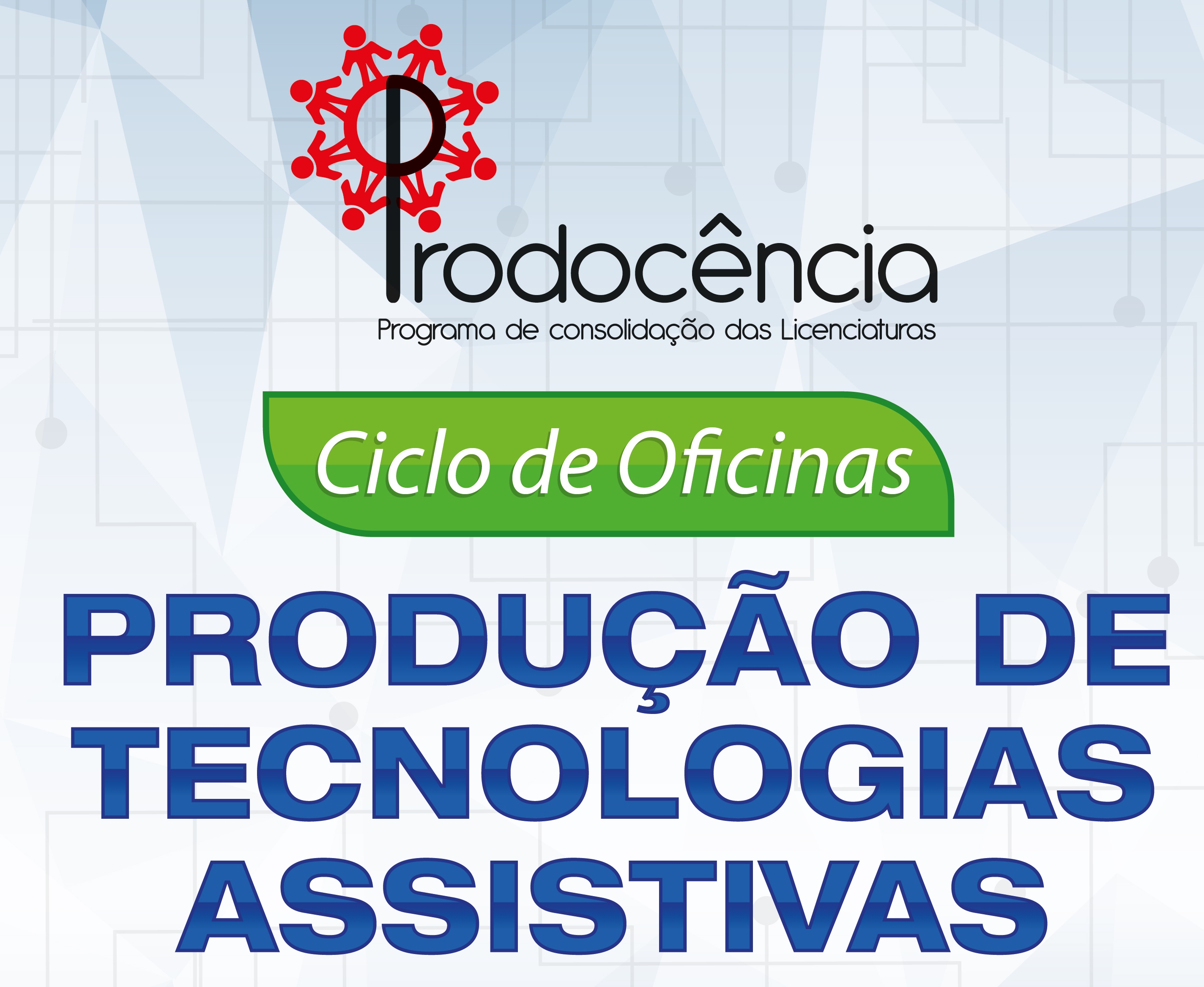 Ciclo de oficinas Produção de tecnologia assistiva